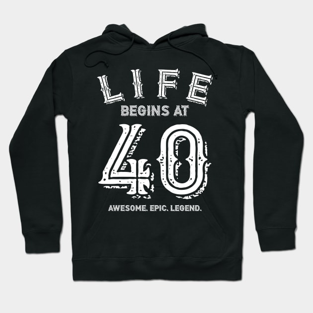 Life begins at 40 Hoodie by BB Funny Store